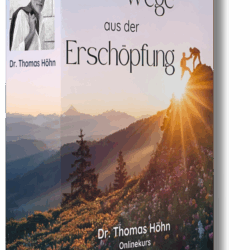 Wege aus der Erschöpfung – Onlinekurs von Dr. Thomas Höhn